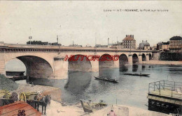 CPA ROANNE - LE PONT SUR LA LOIRE - Roanne