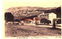 CPA LA SAINTE BAUME - VUE DE L'HOTELLERIE - Saint-Maximin-la-Sainte-Baume