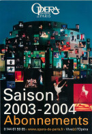 PUBLICITÉ - ADVERTISING - OPÉRA NATIONAL DE PARIS, SAISON 2003-2004 - - Werbepostkarten