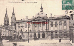 CPA CHALONS SUR MARNE - L'HOTEL DE VILLE - Châlons-sur-Marne