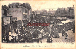 CPA LE MANS - JOUR DE MARCHE PLACE DE L'EPERON - Le Mans