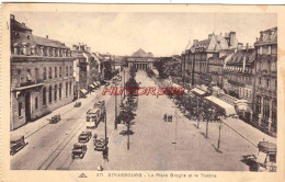 CPA STRASBOURG - LA PLACE BROGLIE ET LE THEATRE - Strasbourg