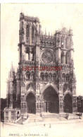 CPA AMIENS - LA CATHEDRALE - Amiens