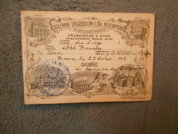 Carte De Pelerinage à Rome 1903 Diocèse De Liège Signature Du Ministre De Belgique Tres Rare - Eintrittskarten