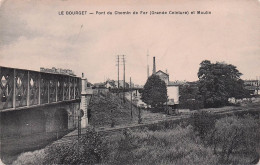 Le Bourget -  Pont Chemin De Fer - Moulin -  CPA °J - Le Bourget