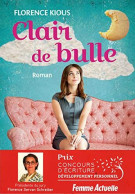 Clair De Bulle - Prix Du Roman Développement Personnel Femme Actuelle - Sonstige & Ohne Zuordnung