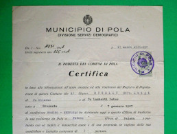 D-IT PNF Regno D'Italia 1942 Municipio Di Pola - Certificato Trasferimento Residenza A Padova - Historische Dokumente