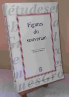 ROUYER Marie-Claire - FIGURES DU SOUVERAIN - Other & Unclassified