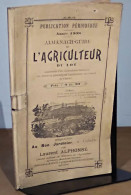 ALPHONSE Laurent - ALMANACH-GUIDE DE L'AGRICULTEUR DU LOT, AUGMENTE D' UN CALENDRIER HOR - 1901-1940