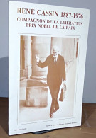 INSTITUT JEAN MOULIN - RENE CASSIN 1887-1976, COMPAGNON DE LA LIBERATION PRIX NOBEL DE LA PA - Sonstige & Ohne Zuordnung