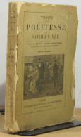 CLÉMENT Jules - TRAITÉ DE LA POLITESSE ET DU SAVOIR-VIVR - 1801-1900