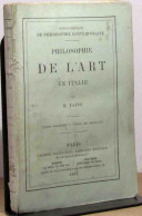 TAINE ‎Hippolyte - PHILOSOPHIE DE L'ART EN ITALIE - 1801-1900