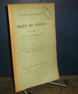 COLLECTIF - BULLETIN DES SEANCES DE LA SOCIETE DES SCIENCES DE NANCY - SERIE III - 1901-1940