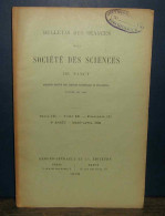 COLLECTIF - BULLETIN DES SEANCES DE LA SOCIETE DES SCIENCES DE NANCY - SERIE III - 1901-1940