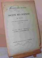 COLLECTIF - BULLETIN DES SEANCES DE LA SOCIETE DES SCIENCES DE NANCY - SERIE III - 1901-1940