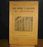 COLLECTIF - REVUE HISTORIQUE ET ARCHEOLOGIQUE DU LIBOURNAIS - TOME XXX - No 104 - - Sonstige & Ohne Zuordnung