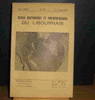 COLLECTIF - REVUE HISTORIQUE ET ARCHEOLOGIQUE DU LIBOURNAIS - TOME XXXIX - No 142 - Sonstige & Ohne Zuordnung