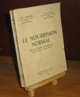 BERNHEIM Marcel Docteur - JEUNE Mathis  Docteur - LE NOURRISSON NORMAL - Sonstige & Ohne Zuordnung