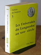 COLLECTIF  - LES UNIVERSITES DU LANGUEDOC AU XIIIE SIECLE - COLLOQUE DE FANJEAUX - Sonstige & Ohne Zuordnung