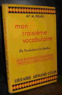 PICARD Marguerite - MON TROISIEME VOCABULAIRE - Sonstige & Ohne Zuordnung