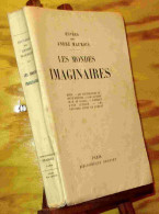 MAUROIS Andre - LES MONDES IMAGINAIRES - 1901-1940