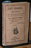 SEGUR Joseph-Alexandre Vicomte De -   LES FEMMES, LEUR CONDITION ET LEUR INFLUENCE DANS L'ORDRE SOCIAL, C - 1801-1900