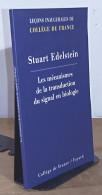 EDELSTEIN Stuart  - LES MECANISMES DE LA TRANSDUCTION DU SIGNAL EN BIOLOGIE - LECON INAUG - Other & Unclassified