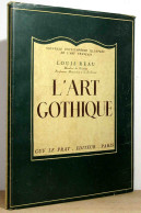 REAU Louis - L'ART GOTHIQUE EN FRANCE - Other & Unclassified