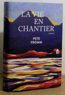 FROMM Pete    - LA VIE EN CHANTIER - Other & Unclassified