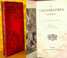H. DE CHAVANNES DE LA GIRAUDIERE Louise De  - LES CATASTROPHES CELEBRES - 1801-1900