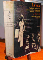 LEWIS Oscar - LA VIDA - UNE FAMILLE PORTO-RICAINE DANS UNE CULTURE DE PAUVRETE - SA - Other & Unclassified