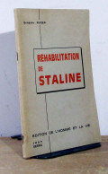 RUSER Ernesto - REHABILITATION DE STALINE - Autres & Non Classés