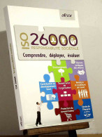 COLLECTIF - AFNOR  - ISO 26000 RESPONSABILITE SOCIETALE - COMPRENDRE, DEPLOYER, EVALUER - Andere & Zonder Classificatie