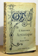 DUVAL Mathias    - PRÉCIS D'ANATOMIE À L'USAGE DES ARTISTES - 1901-1940