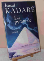 KADARE Ismail - LA PYRAMIDE - Andere & Zonder Classificatie