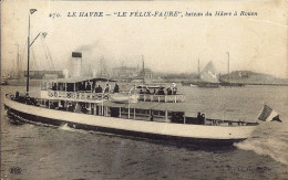 *CPA - 76 - LE HAVRE - Le "Félix-Faure", Bateau Du Havre à Rouen - Portuario
