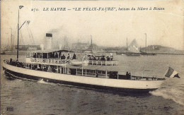 *CPA - 76 - LE HAVRE - Le "Félix-Faure", Bateau Du Havre à Rouen - Harbour