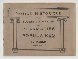 Notice Historique Sur La Soc. Coop. Des Pharmacies Populaires De Lausanne - Lausanne