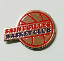 Pin's SAINT GILLES Basket Club  Occitanie - Basketball