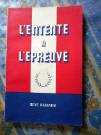 L ENTENTE A L EPREUVE Par RENE BALBAUD 1944 OXFORD UNIVERSITY PRESS LONDRES NEW YORK TORONTO - Français