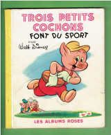 TROIS PETITS COCHONS FONT DU SPORT 1953 WALT DISNEY LES ALBUMS ROSES HACHETTE - Disney