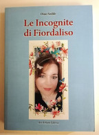 2022 Narrativa Sodde Dino Le Incognite Di Fiordaliso Tortolì, Ars Artium 2022 - Oude Boeken