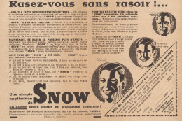 SNOW - Rasez-vous Sans Rasoir! - Pubblicità D'epoca - 1934 Old Advertising - Publicidad