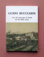 Guido Bucciardi Atti Convegno 50° Della Morte Fiorano Modenese 1988 Tecnograf RE - Zonder Classificatie