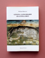 Montorsi William Genova: Longobardi Ed Antelamici Ed Il FIorino - Zonder Classificatie