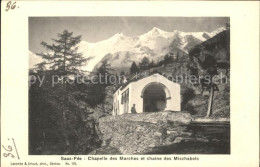 11761713 Saas-Fee Chapelle Des Marches Et Chaine Des Mischabels Saas-Fee - Autres & Non Classés