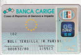 ITALIA   BANCA CARIGE EC 1995 (93/06/06) CASSA DI RISPARMIO DI GENOVA E IMPERIA - Tarjetas De Crédito (caducidad Min 10 Años)