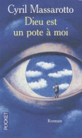 Dieu Est Un Pote à Mo - De Cyril Massarotto - Pocket - N°13993 - 2009 - Andere & Zonder Classificatie