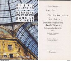 C1  Piero COLAPRICO - COUPS DE FEU DANS LE TICINESE Envoi DEDICACE Signed ITALIE Milan PORT INCLUS - Signierte Bücher