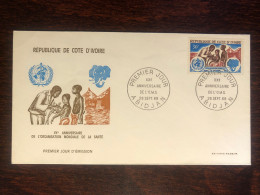 IVORY COAST COTE D’IVOIRE FDC COVER 1968 YEAR WHO IMMUNIZATION HEALTH MEDICINE STAMPS - Costa De Marfil (1960-...)